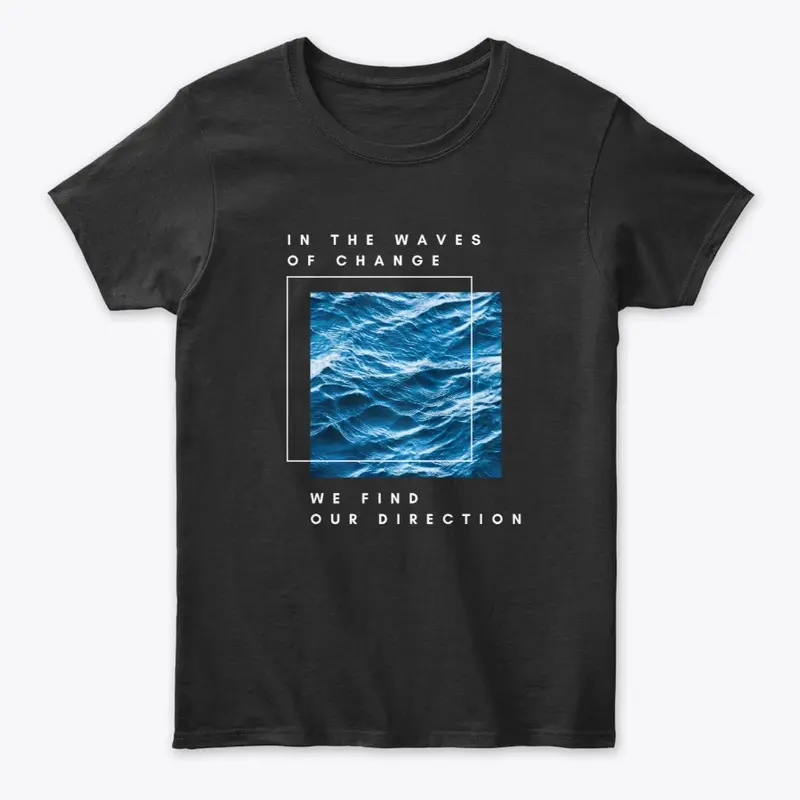  🌊 WAVES OF CHANGE TEE