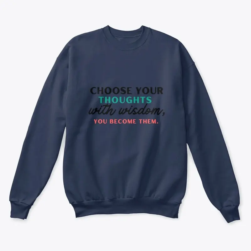  CHOOSE YOUR THOUGHTS WITH WISDOM TEE